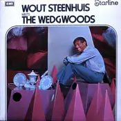Wout Steenhuis - Wout Steenhuis Meets The Wedgwoods