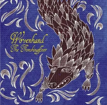Woven Hand - Threshingfloor