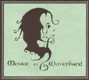 Woven Hand - MOSAIC