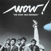 LP - Wow! - De Kick Van Binnen
