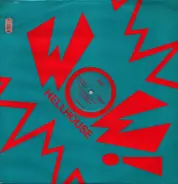 Wow! - Hellhouse (Feel The Heat) / Wow!