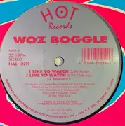 12inch Vinyl Single - Woz Boggle - I Like To Watch