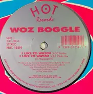 Woz Boggle - I Like to Watch