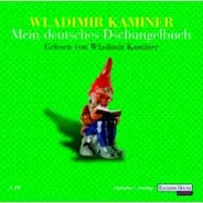 Wladimir Kaminer - Mein deutsches Dschungelbuch