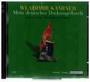 Wladimir Kaminer - Mein deutsches Dschungelbuch