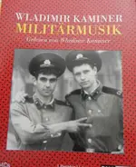 Wladimir Kaminer - Militärmusik. Gelesen Von Waldimir Kaminer