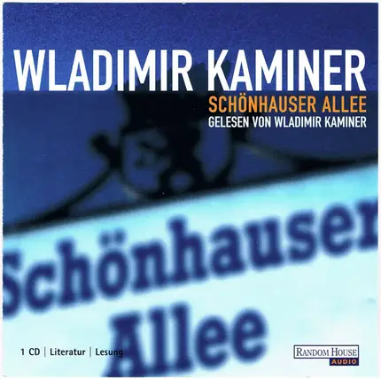Wladimir Kaminer - Schönhauser Allee (Gelesen von Wladimir Kaminer)