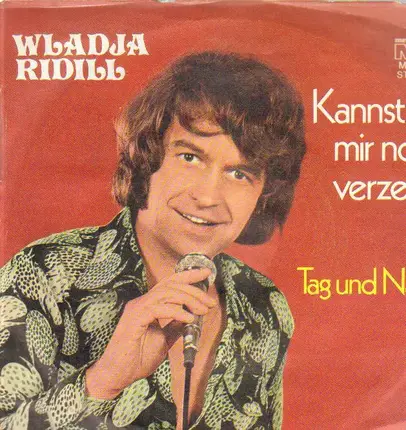 Wladja Ridill - Kennst Du Mir Noch Verzeih'n / Tag Und Nacht