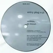 Unless, W-Moon - Entry Plug E.P.