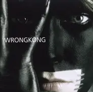 Wrongkong - Wrongkong