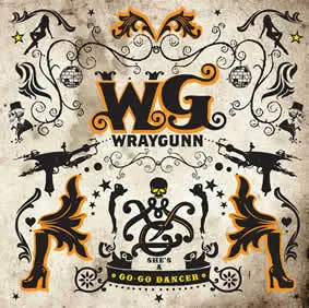 Wraygunn - SHE'S A GO-GO DANCER