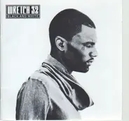 Wretch 32 - Black and White