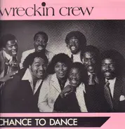 Wreckin' Crew - Chance To Dance