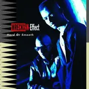 Wrecks-n-Effect - Hard Or Smooth