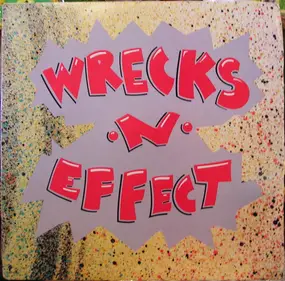 Wrecks-n-Effect - Wrecks-N-Effect
