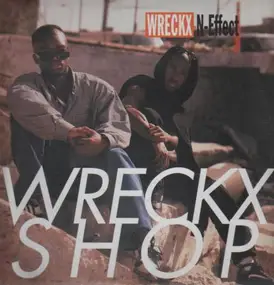 Wreckx-N-Effect - Wreckx Shop