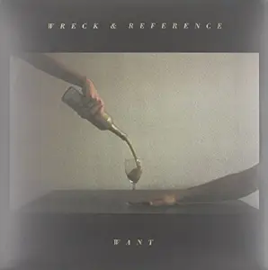 Wreck & Reference - Wanted More