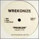12inch Vinyl Single - Wrekonize - Problem / Bizness As Usual