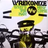 12'' - Wrekonize - Who's The Man