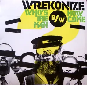 Wrekonize - Who's The Man