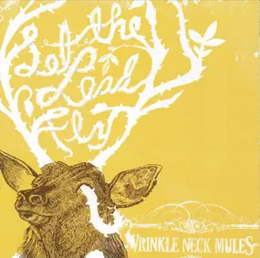 Wrinkle Neck Mules - Let the Lead Fly