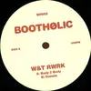 12inch Vinyl Single - W&t Rwrk - Bootholic
