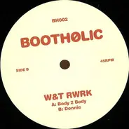 W&t Rwrk - Bootholic