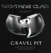 Wu-Tang Clan - Gravel Pit