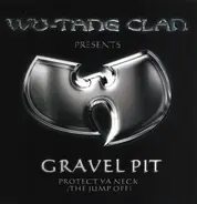 Wu-Tang Clan - Gravel Pit