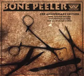 :wumpscut: - Bone Peeler (3rd Anniversary Edition)