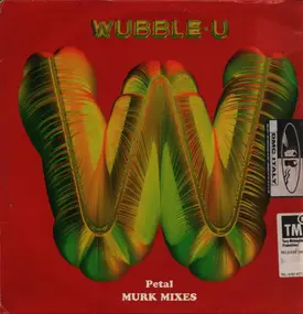 Wubble-U - Petal (Murk Mixes)