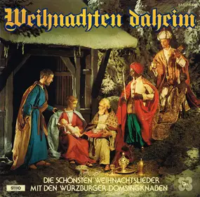 Würzburger Domsingknaben - Weihnachten Daheim