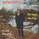 7inch Vinyl Single - Wyn Hoop - Wer Kennt Den Weg