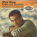 7inch Vinyl Single - Wyn Hoop - Bonne Nuit Ma Chérie / Ich Wußte Gar Nicht, Daß Das So Schön Sein Kann... - ffrr