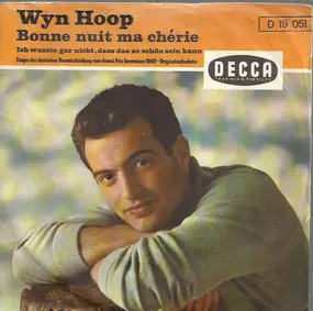 Wyn Hoop - Bonne Nuit Ma Chérie / Ich Wußte Gar Nicht, Daß Das So Schön Sein Kann...