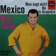 Wyn Hoop - Mexico