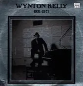 Wynton Kelly - 1931-1971