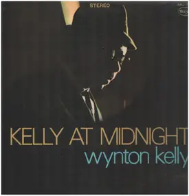 Wynton Kelly - Kelly at Midnight