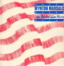 LP - Wynton Marsalis - An American Hero
