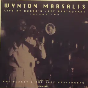 Wynton Marsalis - Live At Bubba's Jazz Restaurant (Volume Two)