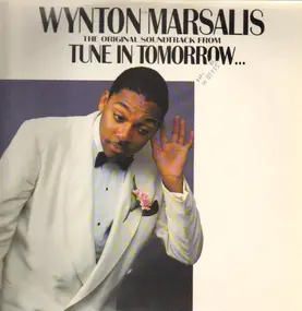 Wynton Marsalis - Tune In Tomorrow