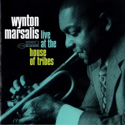 Wynton Marsalis - Live at the House of Tribes