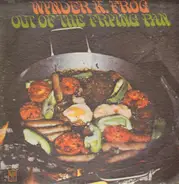 Wynder K. Frog - Out of the Frying Pan