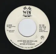 Wynn Stewart - Eyes Big As Dallas