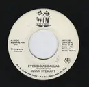 7inch Vinyl Single - Wynn Stewart - Eyes Big As Dallas