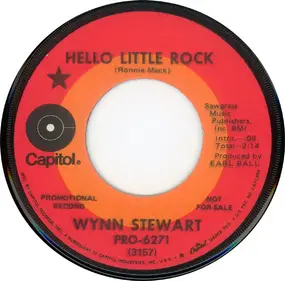 Wynn Stewart - Hello Little Rock / You Can't Take It With You