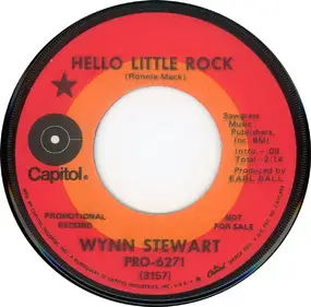 Wynn Stewart - Hello Little Rock / You Can't Take It With You