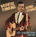 Double LP - Wynn Stewart - Wishful Thinking - The Challenge Years 1958 - 1963