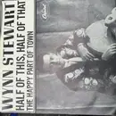 7inch Vinyl Single - Wynn Stewart - The Happy Part Of Town / Half Of This, Half Of That