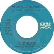 7inch Vinyl Single - Wynonna - My Strongest Weakness